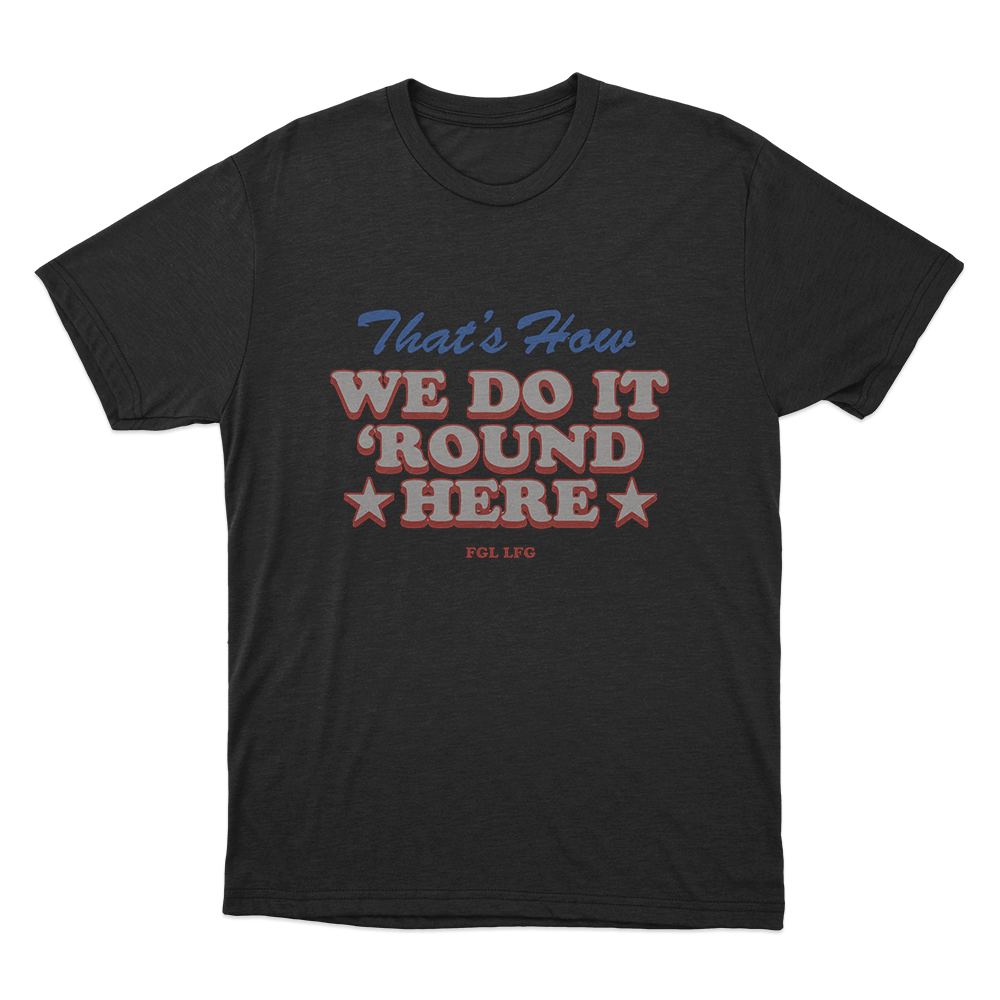 That's How We Do It Unisex T Shirt Black Thats How We Do It Unisex T Shirt Black