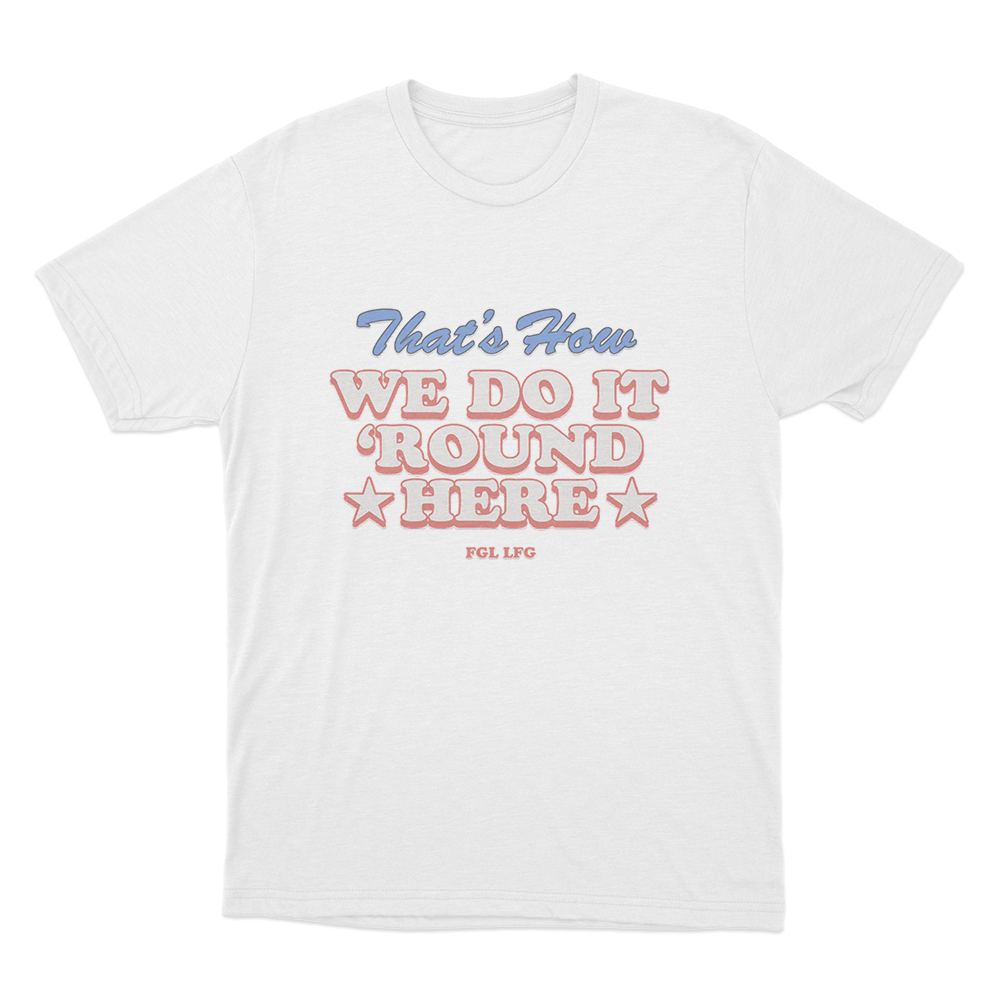 That's How We Do It Unisex T Shirt White Thats How We Do It Unisex T Shirt White